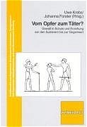 gebrauchtes Buch – Krebs, Uwe [Hrsg – Vom Opfer zum Täter?: Gewalt in Schule und Erziehung von den Sumerern bis zur Gegenwart