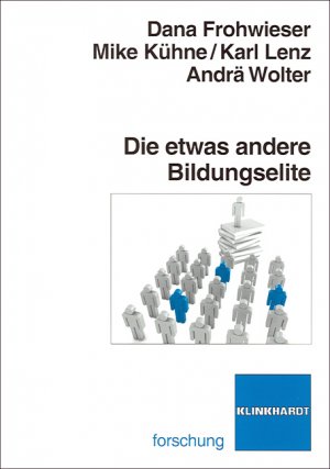 ISBN 9783781516960: Die etwas andere Bildungselite - Eine empirische Untersuchung zur gewerkschaftlichen Studienförderung