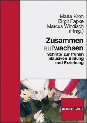 ISBN 9783781517622: Zusammen aufwachsen – Schritte zur frühen inklusiven Bildung und Erziehung