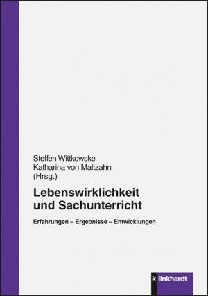 ISBN 9783781519374: Lebenswirklichkeit und Sachunterricht : Erfahrungen - Ergebnisse - Entwicklungen