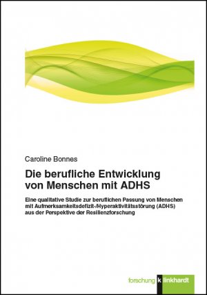 ISBN 9783781521476: Die berufliche Entwicklung von Menschen mit ADHS