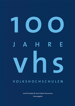 ISBN 9783781523005: 100 Jahre Volkshochschulen - Geschichten ihres Alltags