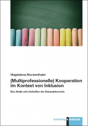 ISBN 9783781524477: (Multiprofessionelle) Kooperation im Kontext von Inklusion - Eine Studie mit Lehrkräften des Sekundarbereichs