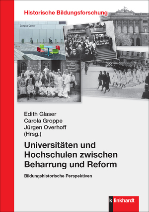 ISBN 9783781526211: Universitäten und Hochschulen zwischen Beharrung und Reform – Bildungshistorische Perspektiven