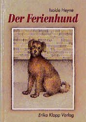 ISBN 9783781708358: Der Ferienhund. (Ab 10 J.)