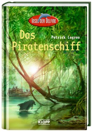 ISBN 9783781711990: Insel der Delfine - Das Piratenschiff