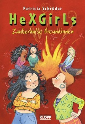 gebrauchtes Buch – Patricia Schröder – HeXGirls; Teil: Zauberhafte Freundinnen