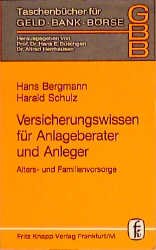 ISBN 9783781911512: Versicherungswissen für Anlageberater und Anleger – Alters- und Familienvorsorge