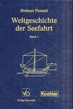 ISBN 9783782208215: Weltgeschichte der Seefahrt