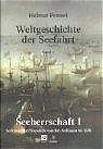 ISBN 9783782208376: Weltgeschichte der Seefahrt. Band V Band 5 von 7. Geschichte der zivilen Schiffahrt: Seeherrschaft I. Seekriege und Seepolitik von den Anfängen bis 1650