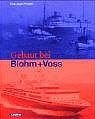 ISBN 9783782209113: Gebaut bei Blohm+Voss