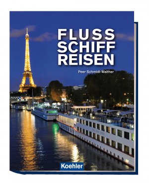 gebrauchtes Buch – Peer Schmidt-Walther – Flussschiffreisen