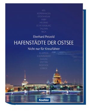 gebrauchtes Buch – Eberhard Petzold – Hafenstädte der Ostsee: Nicht nur für Kreuzfahrer nicht nur für Kreuzfahrer