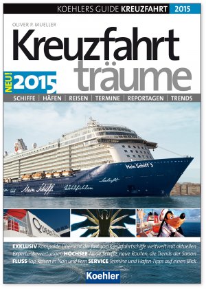 ISBN 9783782212045: KOEHLERS GUIDE KREUZFAHRT 2015 - Kreuzfahrtträume