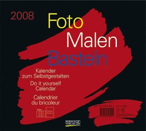 ISBN 9783782728201: Foto-Malen-Basteln schwarz quer 2008 – Kalender zum Selbstgestalten.