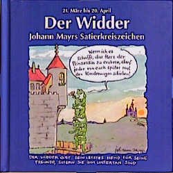 gebrauchtes Buch – Johann Mayrs Satierkreiszeichen – Johann Mayrs Satierkreiszeichen, Der Widder Johann Mayr