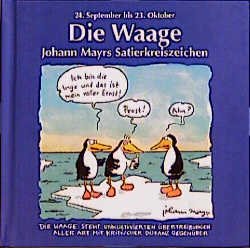 gebrauchtes Buch – Die Waage. Johann Mayrs Satierkreiszeichen