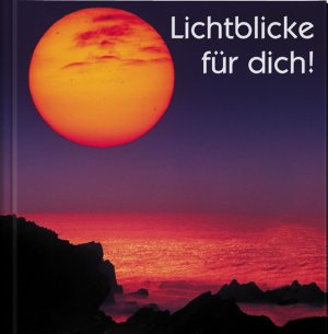 gebrauchtes Buch – Lichtblicke für Dich!