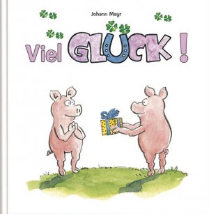 ISBN 9783782749251: Viel Glück! - Cartoon-Geschenkbuch