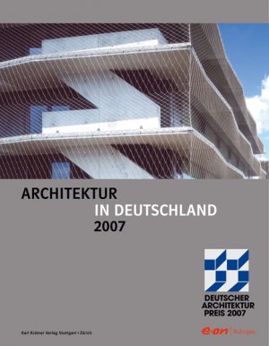 ISBN 9783782840484: Architektur in Deutschland 2007 – Deutscher Architekturpreis 2007