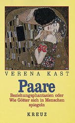 ISBN 9783783107296: Paare - Beziehungsphantasien oder Wie Götter sich in Menschen spiegeln (= Buchreihe Symbole)