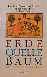 ISBN 9783783112894: Erde - Quelle - Baum – Lebenssymbole in Märchen, Bibel und Kunst