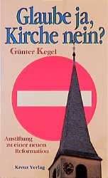 ISBN 9783783113013: Glaube ja - Kirche nein?