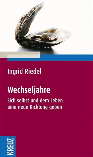 ISBN 9783783126273: Wechseljahre. Sich selbst und dem Leben eine neue Richtung geben sich selbst und dem Leben eine neue Richtung geben