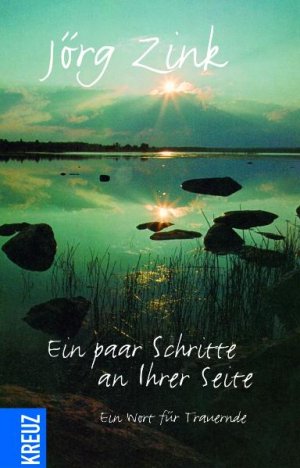 ISBN 9783783126709: Ein paar Schritte an Ihrer Seite – Ein Wort für Trauernde