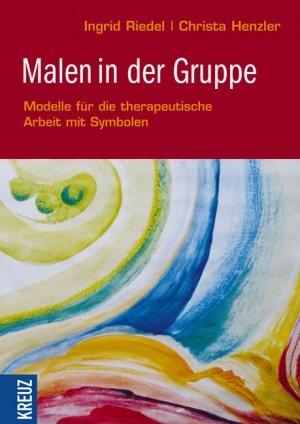 ISBN 9783783131345: Malen in der Gruppe: Modelle für die therapeutische Arbeit mit Symbolen Modelle für die therapeutische Arbeit mit Symbolen