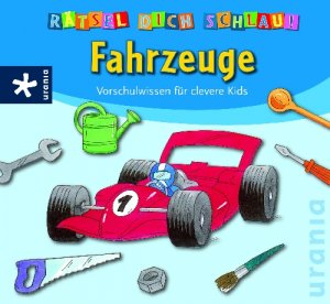 ISBN 9783783161441: Rätsel dich schlau - Fahrzeuge: Vorschulwissen für clevere Kids