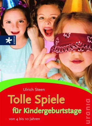 ISBN 9783783161472: Tolle Spiele für Kindergeburtstage (von 4-10 Jahren)