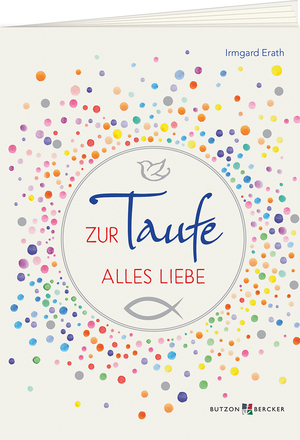 ISBN 9783784079202: Zur Taufe alles Liebe