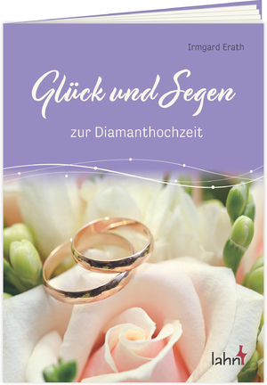 ISBN 9783784079448: Glück und Segen zur Diamanthochzeit