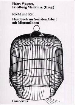 ISBN 9783784113098: Recht und Rat: Handbuch zur Sozialen Arbeit mit MigrantInnen