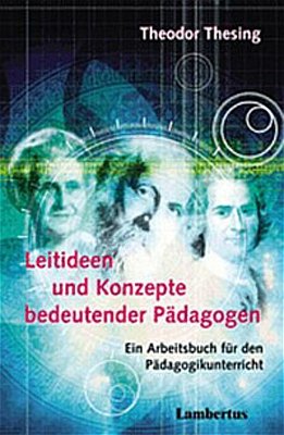 ISBN 378411329X "Leitideen Und Konzepte Bedeutender Pädagogen ...