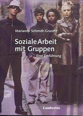 ISBN 9783784114026: Soziale Arbeit mit Gruppen