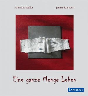 ISBN 9783784118628: Eine ganze Menge Leben