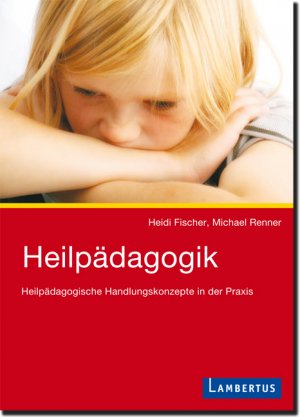 ISBN 9783784119793: Heilpädagogik - Heilpädagogische Handlungskonzepte in der Praxis