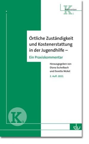 ISBN 9783784132730: Örtliche Zuständigkeit und Kostenerstattung in der Jugendhilfe - Kommentar mit rechtlichen Erläuterungen (K 3)