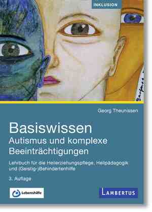 neues Buch – Georg Theunissen – Basiswissen Autismus und komplexe Beeinträchtigungen