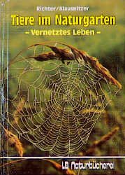 ISBN 9783784204321: Tiere im Naturgarten - Vernetztes Leben