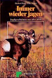 ISBN 9783784205670: Immer wieder jagen