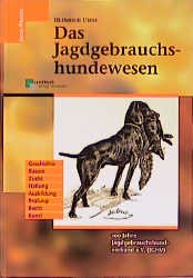 ISBN 9783784205779: Das Jagdgebrauchshundewesen