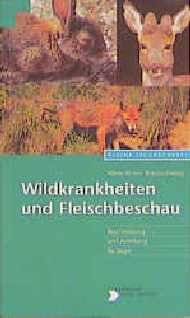 ISBN 9783784205953: Wildkrankheiten und Fleischbeschau