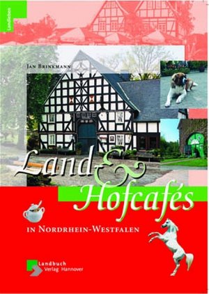 ISBN 9783784206714: Land- & Hofcafés in Nordrhein-Westfalen