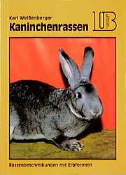 ISBN 9783784213217: Kaninchenrassen - Nomenklatur, Beurteilung, eingehende Beschreibung mit Erbformeln für alle Rassen und Farbenschläge - (= Lehrmeister-Bücherei)