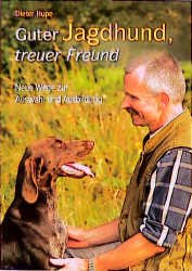 ISBN 9783784329604: Guter Jagdhund, treuer Freund