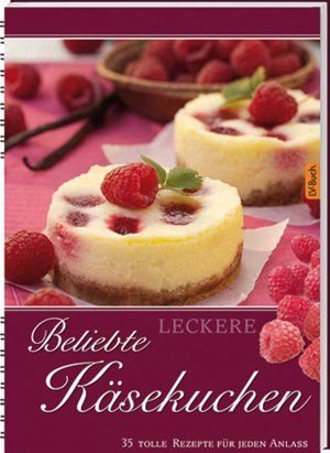 ISBN 9783784353036: Leckere beliebte Käsekuchen