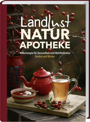 ISBN 9783784357867: Landlust Naturapotheke